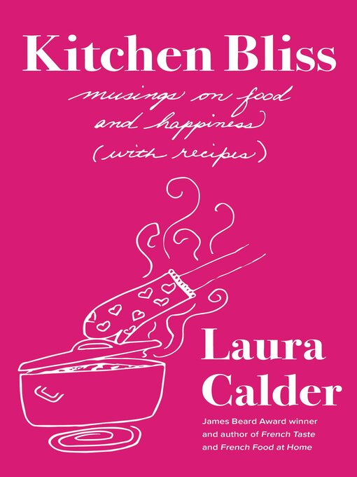 Title details for Kitchen Bliss by Laura Calder - Wait list